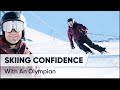 HOW TO SKI WITH CONFIDENCE WITH AN OLYMPIC SKIER | Ice, Steeps, Fog and Slush