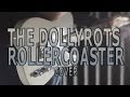 The DollyRots - Rollercoaster COVER