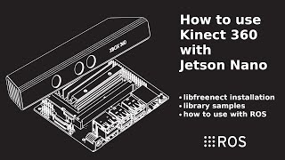 How to use Kinect with NVIDIA Jetson Nano. Libfreenect demo and ROS node installation
