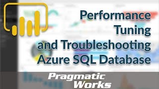 Azure SQL Database [Performance Tuning and Troubleshooting]