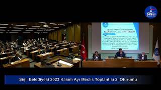 Şişli Belediyesi 2023 Kasım Ayı Meclis Toplantısı 2. Oturumunu Gerçekleştiriyoruz.