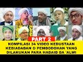 Compilation of 34 Videos of Habaib Ba 'Alwi's Misguidance in Indonesia