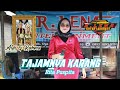 TAJAMNYA KARANG - Rita Puspita  -  Lunjuk Kab.HST  -  R.LENA ENTERTAINMENT