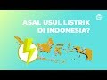 Hadirnya Listrik di Indonesia — GNFI