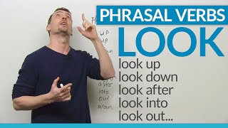 LOOK at these PHRASAL VERBS with "look"