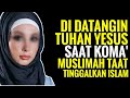 Di Datangin Tuhan Yesus Saat Koma' Muslimah Pesantren Tinggalkan Islam - Widya