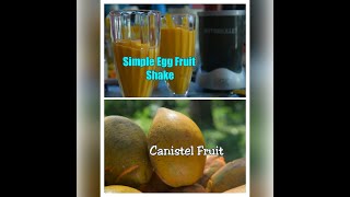 Canistel or Egg Fruit Smoothie