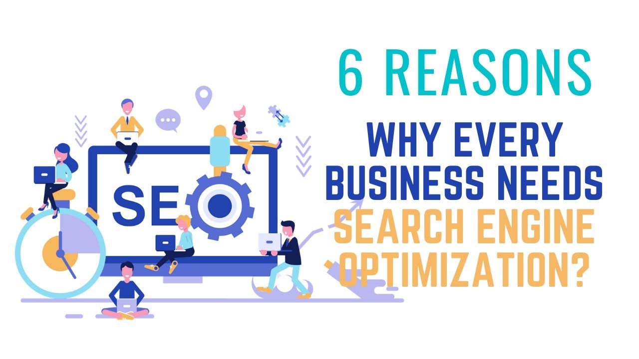 The Ultimate List Of Reasons Why Every Business Needs Search Engine ...