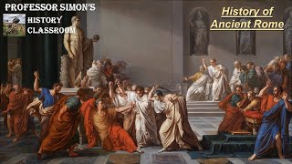 HISTORY OF ANCIENT ROME [PART 3] - WORLD HISTORY LECTURE SERIES