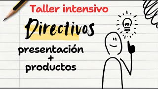 Taller intensivo: PASO A PASO para directivos (presentación + productos ejemplo)