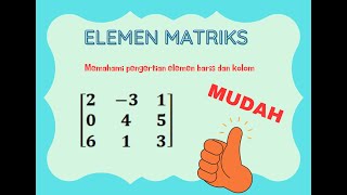 Matriks: Menentukan Ordo, Elemen, Baris dan Kolom