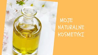 Moje naturalne kosmetyki, czyli czego używa minimalistka