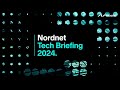 Nordnet Tech Briefing 2024