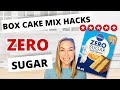 ZERO SUGAR Boxed Cake Mix HACKS! 🎂🍪🍰