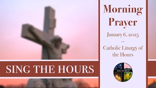 1.6.25 Lauds, Monday Morning Prayer of the Liturgy of the Hours