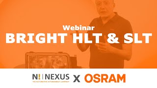 NEXUSxOSRAM - BRIGHT HLT \u0026 SLT