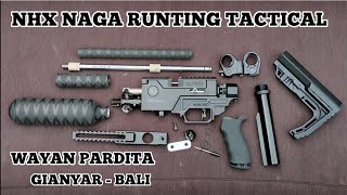 NHX NAGA RUNTING TACTICAL || MILIK BPK WAYAN PARDITA