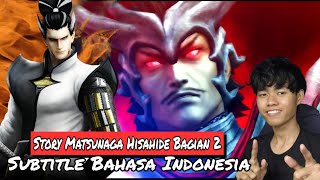 Cerita Matsunaga Hisahide Melawan Oda Nobunaga Final Battle - BASARA 3 UTAGE BAHASA INDONESIA