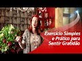 Como ser grato | Exercício Simples e Prático