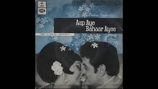 (1971) Aap Aye Bahaar Ayee - Tumko Bhi To Aisa (HD) - Kishoreda & Asha Bhosle - Ost Odeon Vinyl Rip