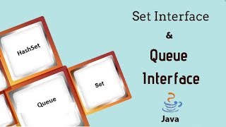 Java Set and Java Queue Interface (Tutorial # 9 - Part II)