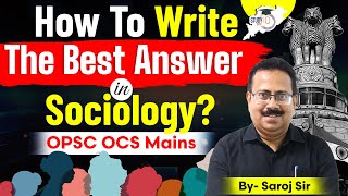 OPSC OCS Mains : Mastering Sociology Answer Writing for Top Scores