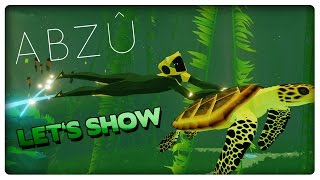 Let's Show ABZÛ - Abtauchen in eine farbenfrohe Unterwasserwelt - Die ersten 25 Minuten [4K@60FPS]