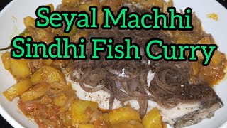 Seyal Machhi/Traditional sindhi fish curry/how to cook/recipe/sindhi cuisine/Sindhi/Hindi/Urdu