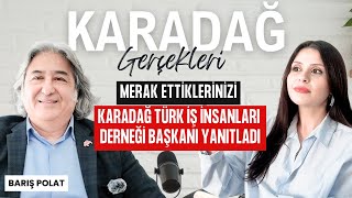 #KARADAĞ 'IN TÜM GERÇEKLERİ - KARADAĞ TÜRK İŞ İNSANLARI DERNEĞİ BAŞKANI YANITLADI MONTENEGRODA YAŞAM