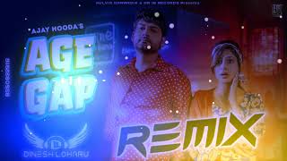 Age Gap Ajay Hooda Remix Ft. Dinesh Loharu ll Surender Romio, Ruchika Jangid New Haryanavi Song 2023