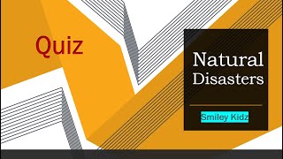 Natural disasters || Natural disasters quiz || Class 5 social quiz || @SmileyKidzTime ||