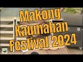 Makong Kaumahan Festival 2024 |  Ritual Showdown