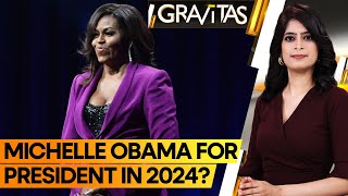 Gravitas: Michelle Obama to Run For President In 2024? Report Says Joe Biden May Bow Out | WION