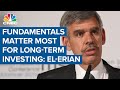 Fundamentals matter the most for long-term investing: Allianz's El-Erian