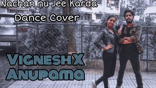 Nachan Nu Jee Karda | Angrezi Medium |Dance Cover | Vignesh Nair | Anupama