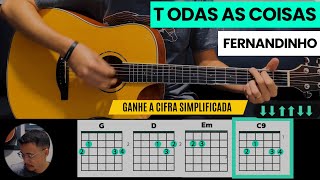 Todas As Coisas | Fernandinho | Aula de Violão Simplificada | Especial Fernandinho