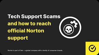 Tech Support Scams and how to reach official Norton support