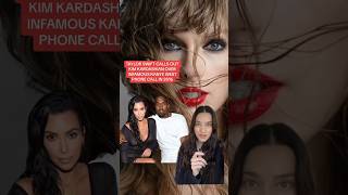 Taylor Swift CALLS OUT Kim Kardashian Over Infamous Kanye West Phone Call!