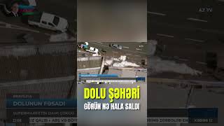 Dolu yolları iflic etdi: Braziliyadan GÖRÜNTÜLƏR