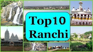 Ranchi Tourism | Famous 10 Places to Visit in Ranchi Tour