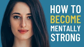 5 Things MENTALLY STRONG PEOPLE Do [HOW To Be Mentally STRONG?