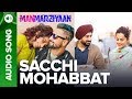 Sacchi Mohabbat | Full Audio Song | Manmarziyaan | Amit Trivedi, Shellee | Abhishek, Taapsee, Vicky