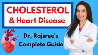CHOLESTEROL and HEART DISEASE:  Dr. Rajsree's Comprehensive Guide