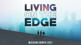 Missions Month - Living on the Edge Sermon Series - Part 1: The Mission Challenge to All of Asia