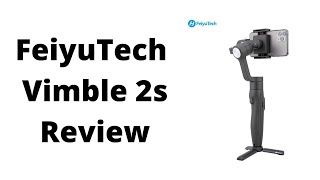 Feiyu Tech Vimble 2s Phone Gimbal Review - Best Phone Gimbal On Amazon?