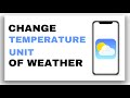 Quick Guide: Change Temperature Unit on iPhone Weather App 🌡️ | iOS Tips & Tricks