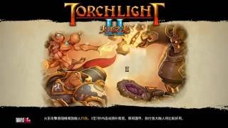 火炬之光 2 (Torchlight 2)  #1 中文完整劇情攻略 工程師