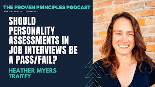 Should personality assessments in job interviews be a pass/fail?