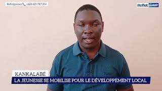 La jeunesse de kakalabé se mobilise pour le développement de leur localité