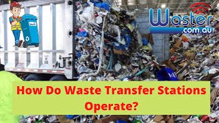 What Is A Waste Transfer Station? | How They Work